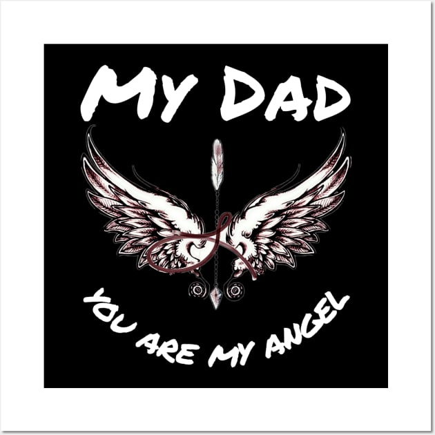 Short-sleeved shirt, you are my angel with a unique wings design / Father's Day gift / Father's Day / Fashionable clothes Wall Art by rebellious fighter